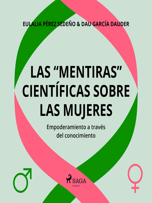 Title details for Las "mentiras" científicas sobre las mujeres by Dau García Dauder - Available